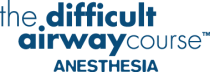 The Difficult Airway Course: Anesthesia